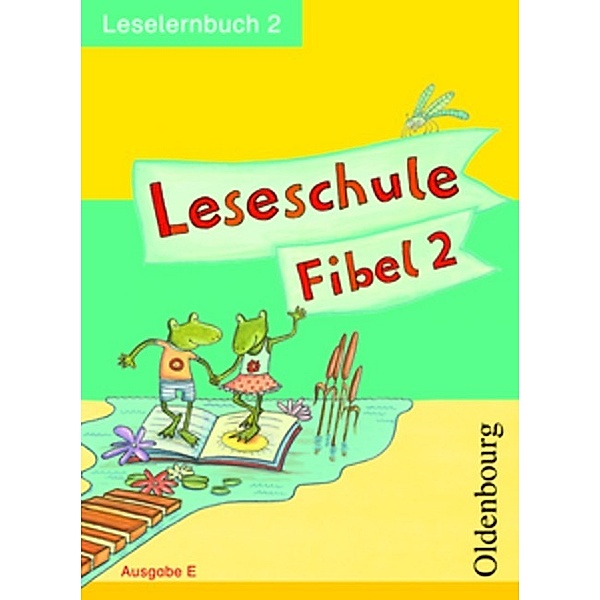 Leseschule Fibel - Ausgabe E.Bd.2