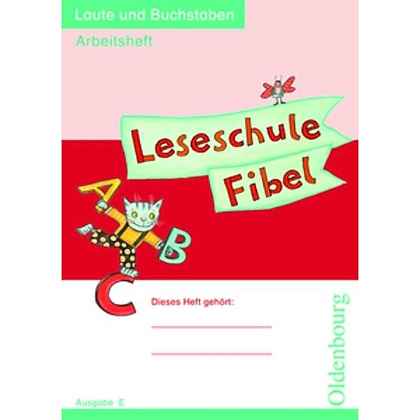 Leseschule Fibel / Leseschule Fibel - Ausgabe E