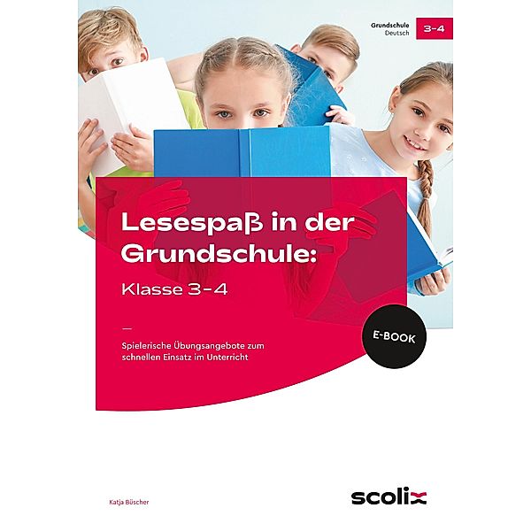 Lesespass in der Grundschule: Klasse 3-4, Katja Büscher