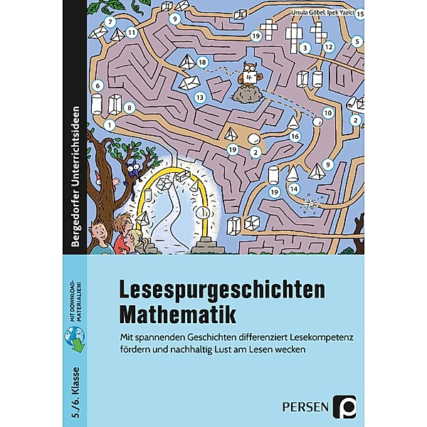 Lesespurgeschichten 5./6. Klasse - Mathematik, Ursula Göbel, Ipek Yazici