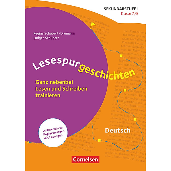 Lesespurgeschichten für die Sekundarstufe I - Klasse 7/8, Ludger Schubert, Regina Schubert-Drumann