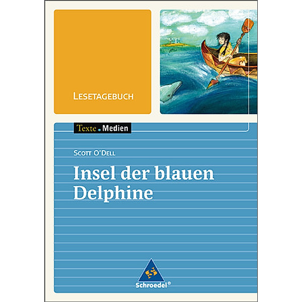 Lesetagebuch zu Scott O'Dell: Insel der blauen Delphine, Scott O'Dell