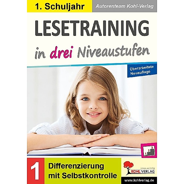 Lesetraining in drei Niveaustufen / Klasse 1, Autorenteam Kohl-Verlag