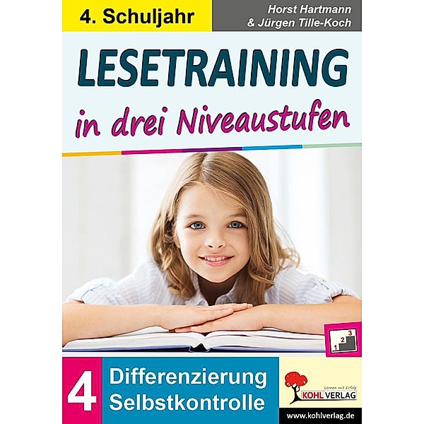 Lesetraining in drei Niveaustufen / Klasse 4, Horst Hartmann, Jürgen Tille-Koch