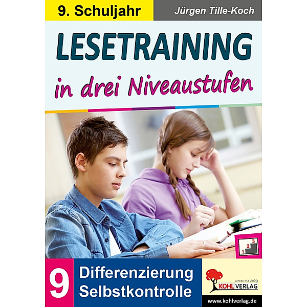 Lesetraining in drei Niveaustufen / Klasse 9, Jürgen Tille-Koch