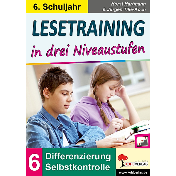 Lesetraining in drei Niveaustufen / Lesetraining in drei Niveaustufen / Klasse 6, Horst Hartmann, Jürgen Tille-Koch