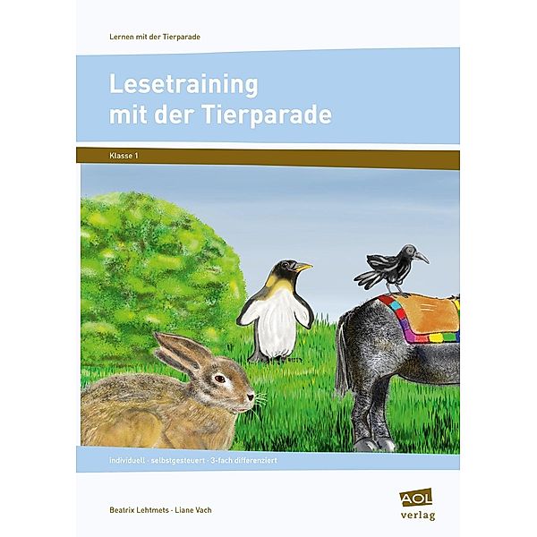 Lesetraining mit der Tierparade, Beatrix Lehtmets, Liane Vach