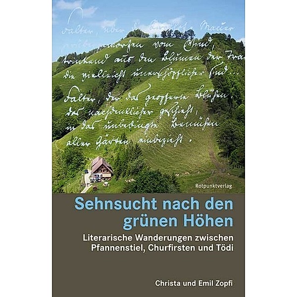 Lesewanderbuch / Sehnsucht nach den grünen Höhen, Christa Zopfi, Emil Zopfi