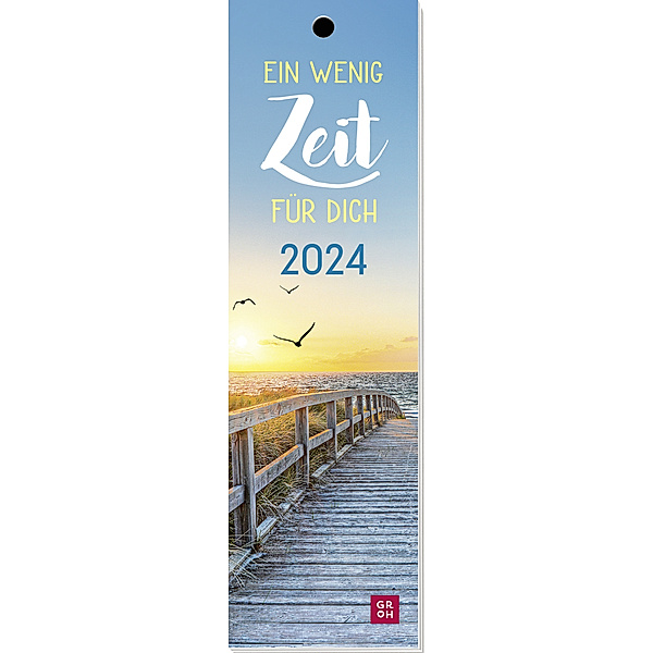 Lesezeichenkalender 2024: Ein wenig Zeit für dich, Lesezeichenkalender 2024: Ein wenig Zeit für dich