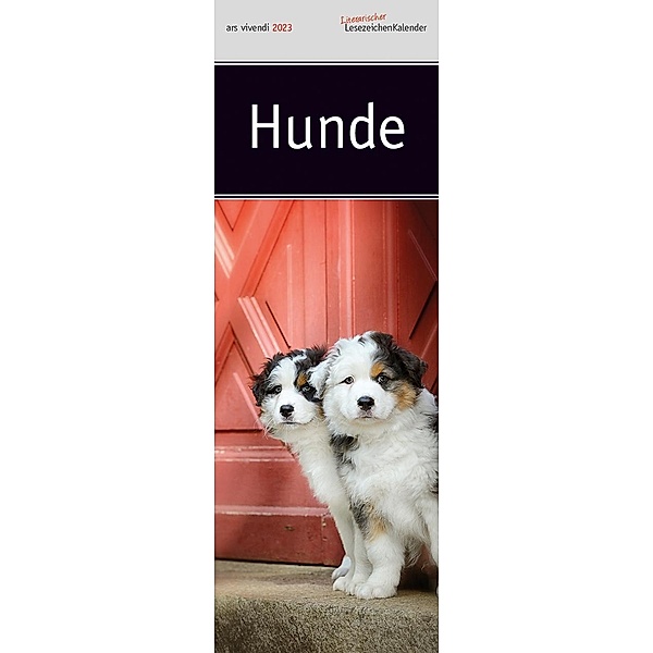 Lesezeichenkalender Hunde 2023, ars vivendi Verlag