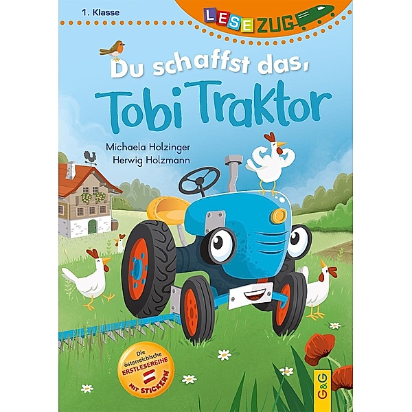 LESEZUG/1. Klasse: Du schaffst das, Tobi Traktor!, Michaela Holzinger