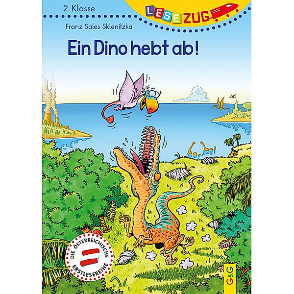 LESEZUG/2. Klasse: Ein Dino hebt ab!, Franz S. Sklenitzka