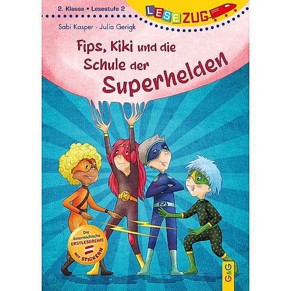 LESEZUG/2. Klasse: Fips, Kiki und die Schule der Superhelden, Sabi Kasper