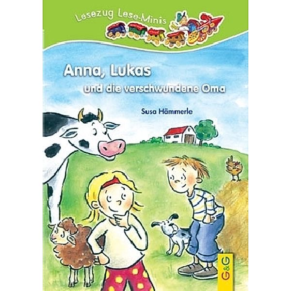 Lesezug Lese-Minis / Anna, Lukas und die verschwundene Oma, Susa HäMMERLE