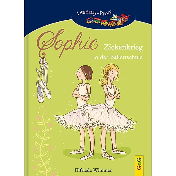 LESEZUG/Profi: Sophie - Zickenkrieg in der Ballettschule, Elfriede Wimmer