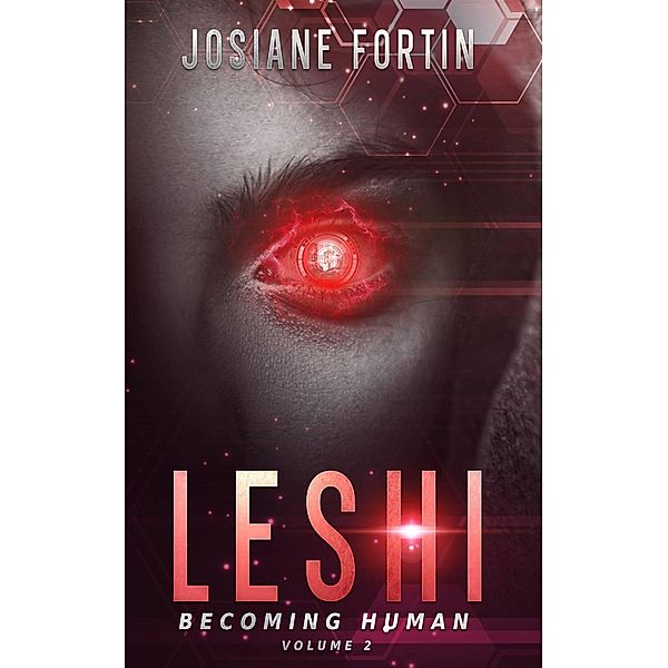 Leshi (Becoming Human, #2) / Becoming Human, Josiane Fortin