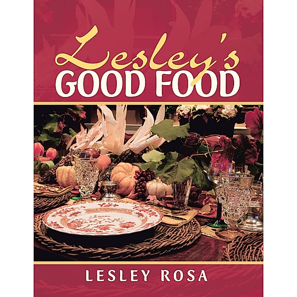 Lesley'S Good Food, Lesley Rosa