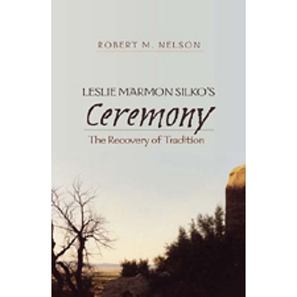 Leslie Marmon Silko's Ceremony, Robert Nelson