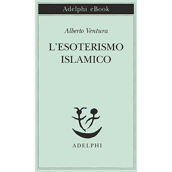 L'esoterismo islamico, Alberto Ventura