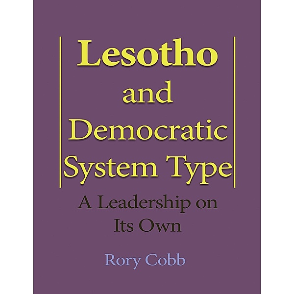 Lesotho and Democratic System Type, Rory Cobb