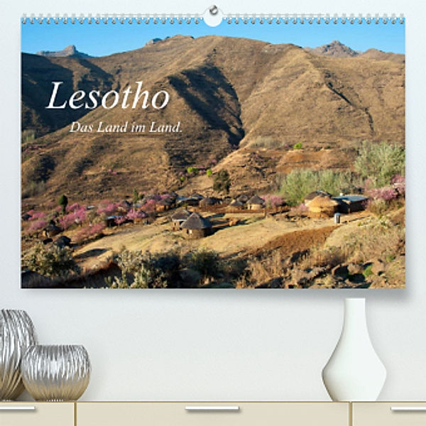 Lesotho (Premium, hochwertiger DIN A2 Wandkalender 2022, Kunstdruck in Hochglanz), Frauke Scholz