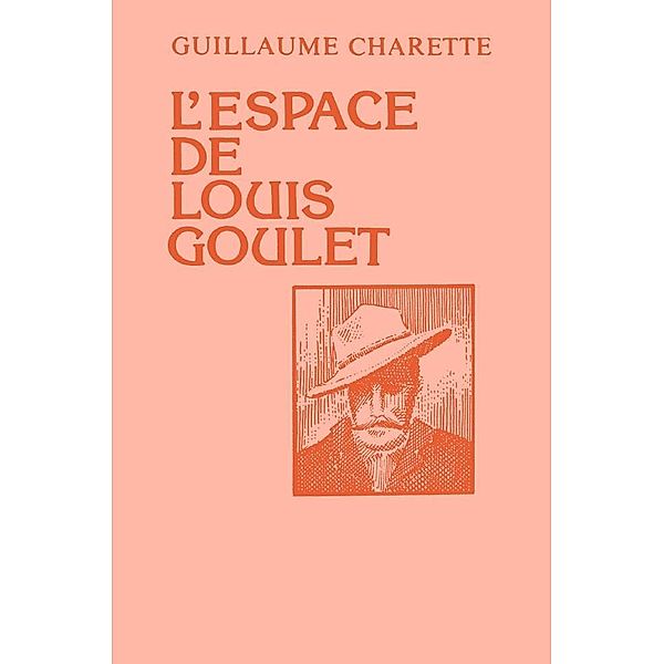 L'espace de Louis Goulet, Charette Guillaume Charette