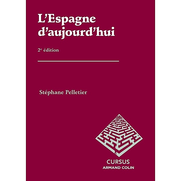 L'Espagne d'aujourd'hui - 2e éd / eco internationale Bd.1, Stéphane Pelletier