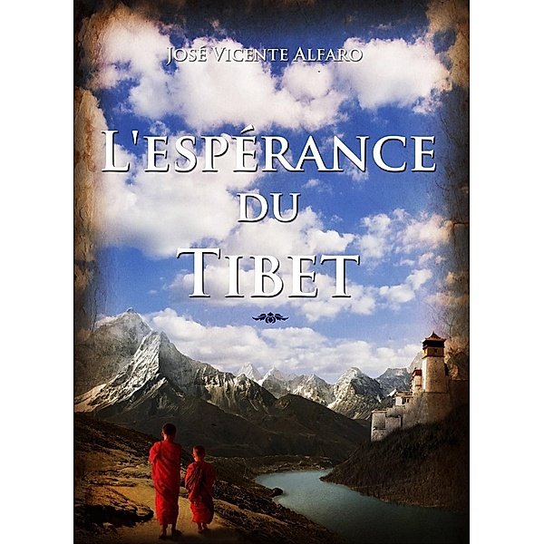 L'esperance du Tibet, Jose Vicente Alfaro