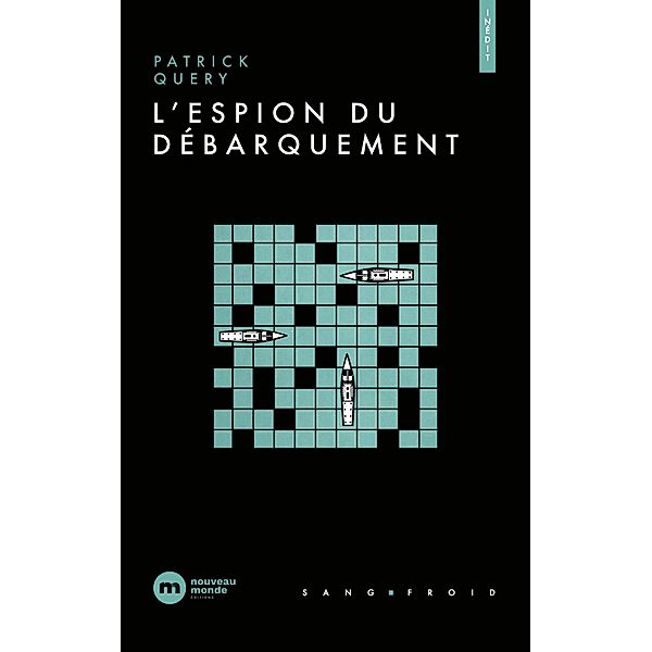 L'espion du Débarquement / SANG-FROID, Patrick Query