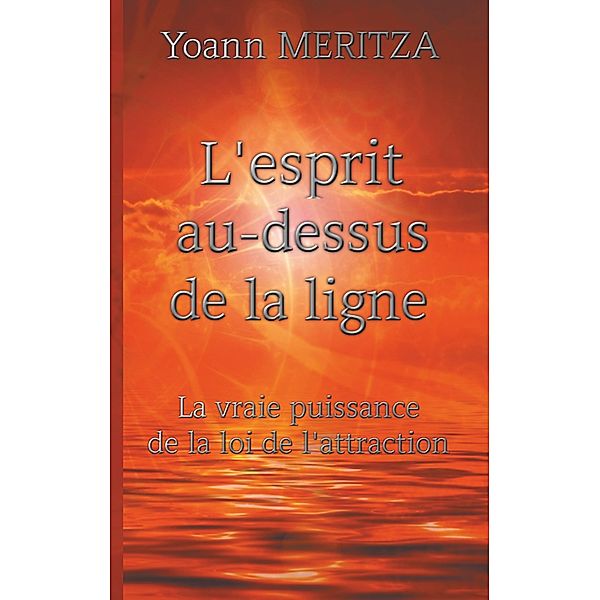 L'esprit au-dessus de la ligne, Yoann Meritza