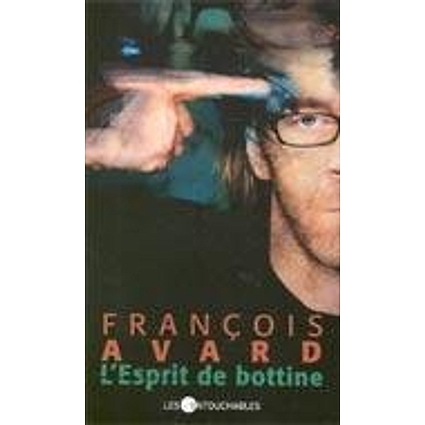 L'esprit de bottine, Francois Avard Francois Avard
