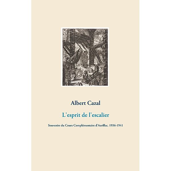 L'esprit de l'escalier, Albert Cazal