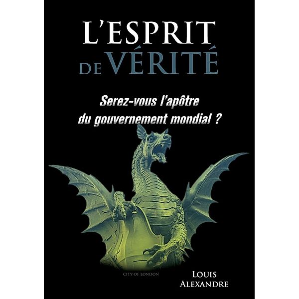 L'esprit de vérité, Louis Alexandre