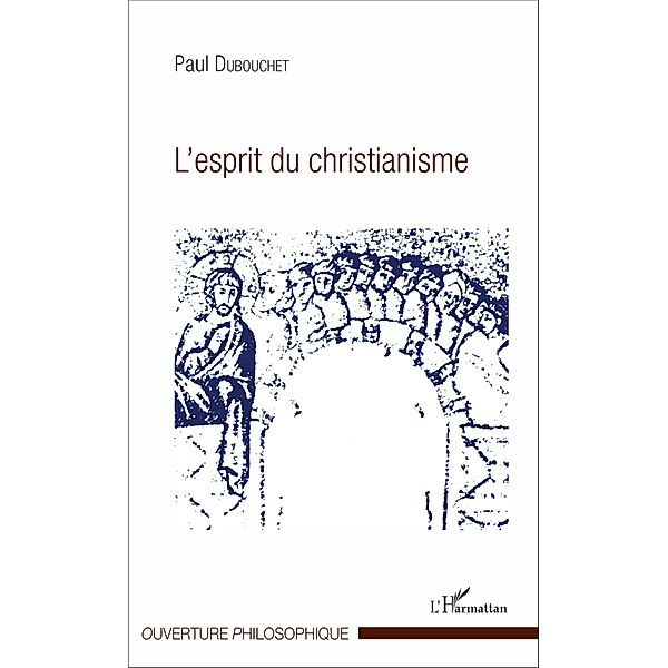 L'esprit du christianisme, Dubouchet Paul Dubouchet