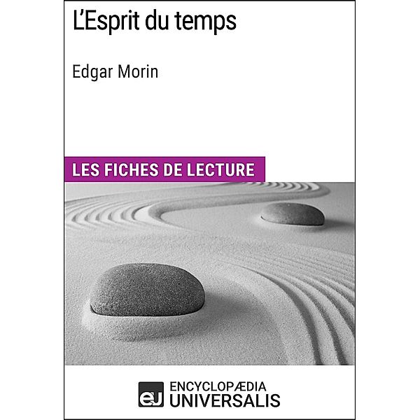 L'Esprit du temps d'Edgar Morin, Encyclopaedia Universalis