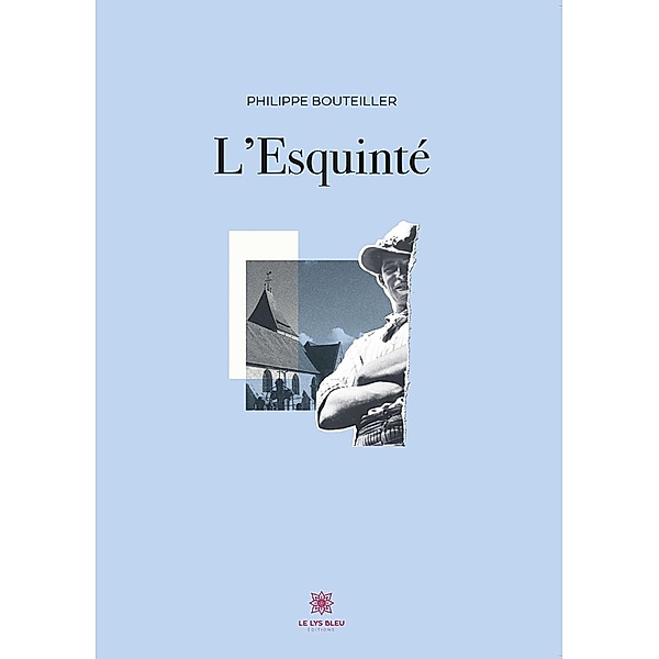 L'Esquinté, Philippe Bouteiller