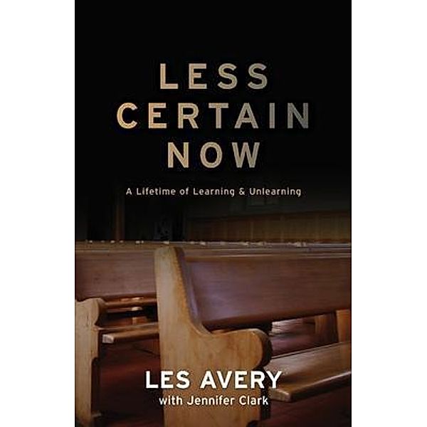 Less Certain Now, Les Avery