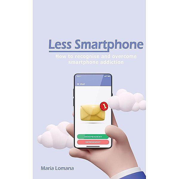 Less Smartphone, Maria Lomana