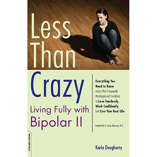 Less than Crazy, Karla Dougherty