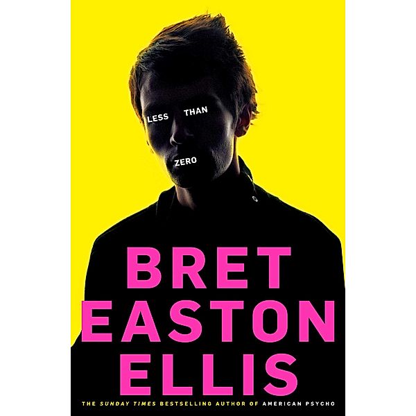 Less Than Zero, Bret Easton Ellis