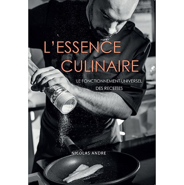 L'Essence culinaire / Librinova, Andre Nicolas Andre