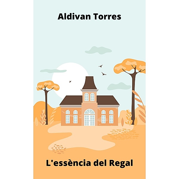 L'essència del Regal, Aldivan Torres