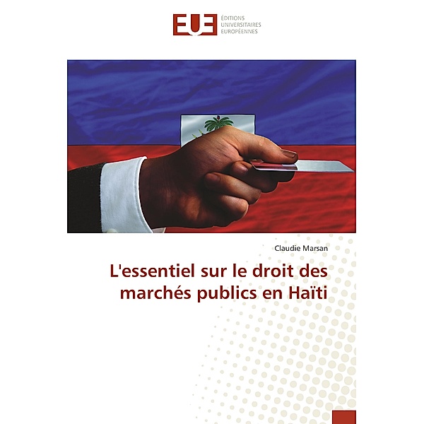 L'essentiel sur le droit des marchés publics en Haïti, Claudie Marsan