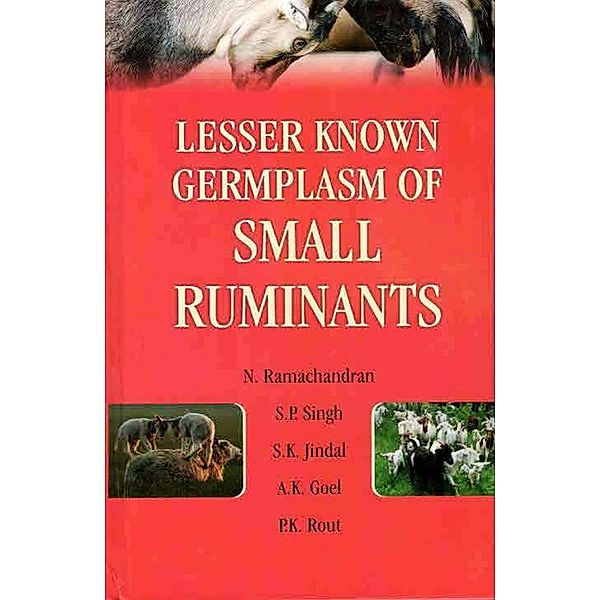 Lesser Known Germplasm Of Small Ruminants, N. Ramachandran, S. P. Singh