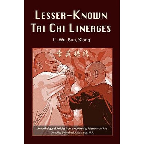 Lesser-Known Tai Chi Lineages, Michael Demarco, Jake Burroughs, Leroy Clark