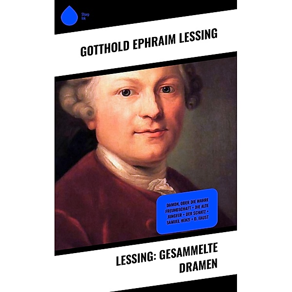 Lessing: Gesammelte Dramen, Gotthold Ephraim Lessing