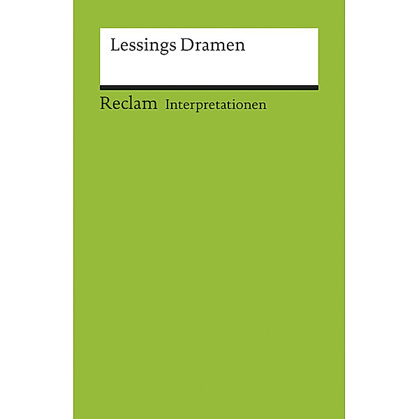 Lessings Dramen, Gotthold Ephraim Lessing