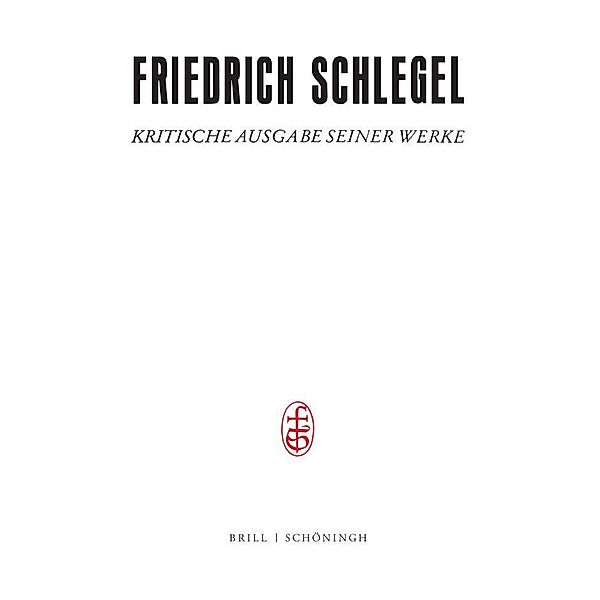Lessings Gedanken und Meinungen / aus dessen Schriften zusammengestellt und erläutert von Friedrich Schlegel, Friedrich Schlegel