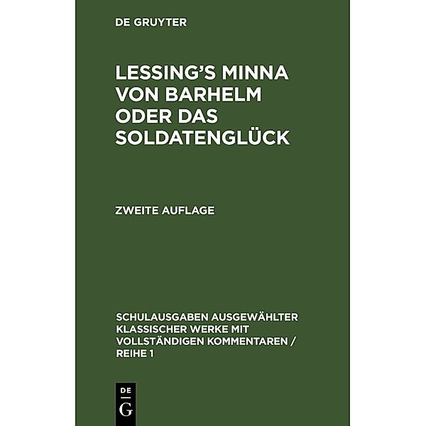 Lessing's Minna von Barhelm oder das Soldatenglück