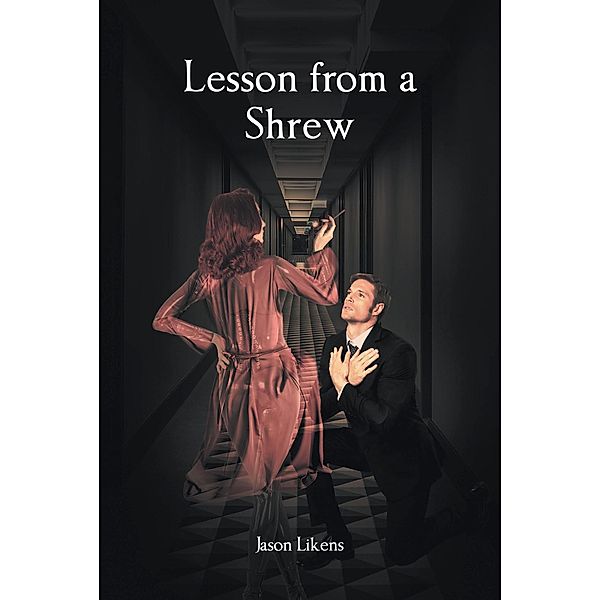 Lesson From a Shrew, Jason Likens